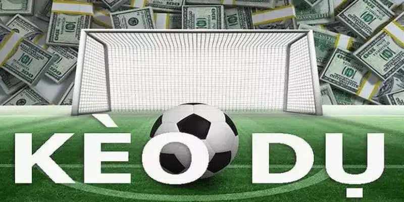 Hiểu đúng về kèo dụ bóng đá